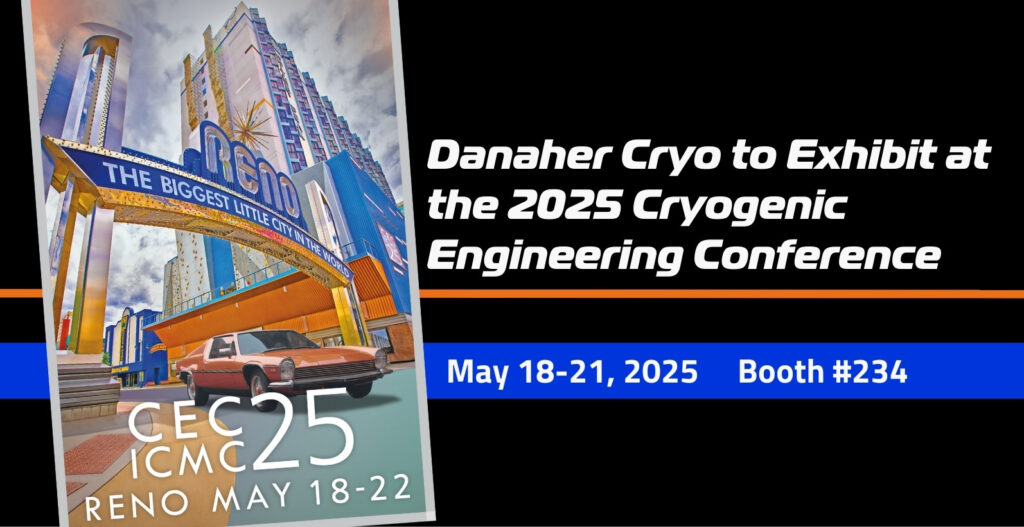 A promotional graphic for danaher cryo featuring the reno arch with the text "the biggest little city in the world" and a vintage car in the foreground. Text on the image reads "cec 25 icmc reno may 18-22". To the right, white text on a black background states "danaher cryo to exhibit at the 2025 cryogenic engineering conference" with additional details in blue: "may 18-21, 2025 booth #234". An orange line separates the two sections of text.
